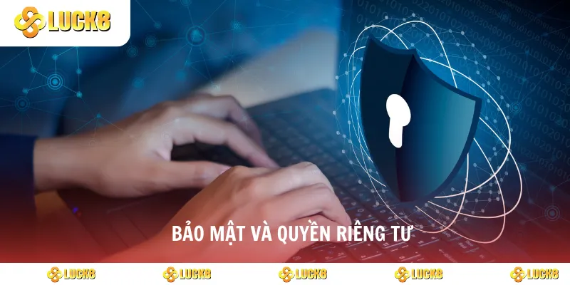Bảo mật và quyền riêng tư