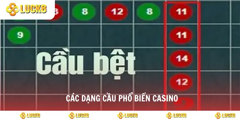 Các dạng cầu phổ biến casino 