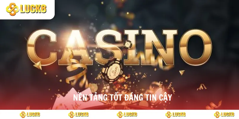 Nền tảng tốt đáng tin cậy