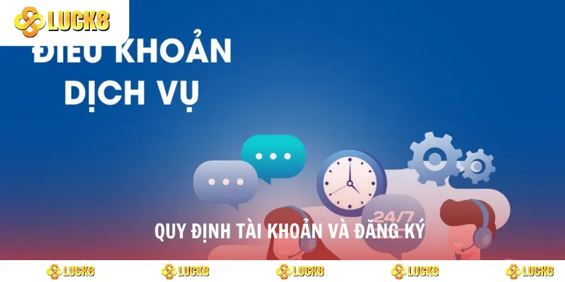 Quy định tài khoản và đăng ký