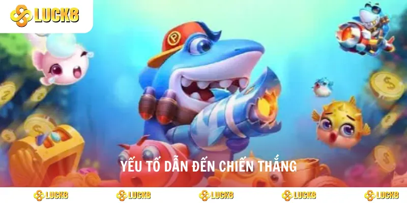 Yếu tố dẫn đến chiến thắng